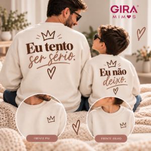 Sweat Pai & Filho | Eu Tento Ser Sério 🤎