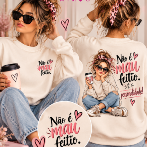 Sweat " Não é mau feitio... é personalidade"