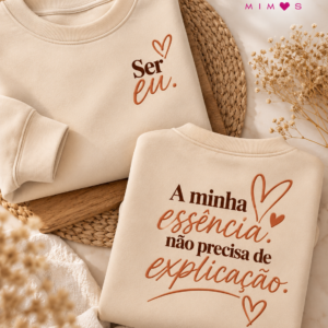 Sweat Ser Eu — Coleção Palavras que Vestem | Gira Mimos®