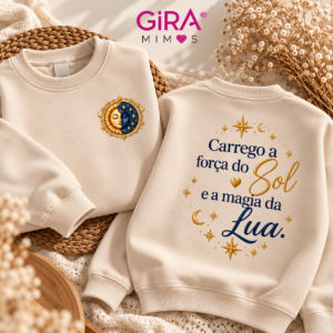 ☀️🌙 Sweat Coleção Sol & Lua — Gira Mimos®